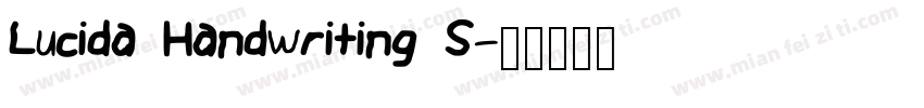 Lucida Handwriting S字体转换